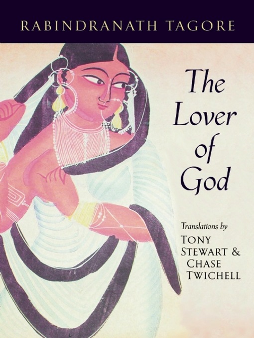 Title details for The Lover of God by Rabindranath Tagore - Available